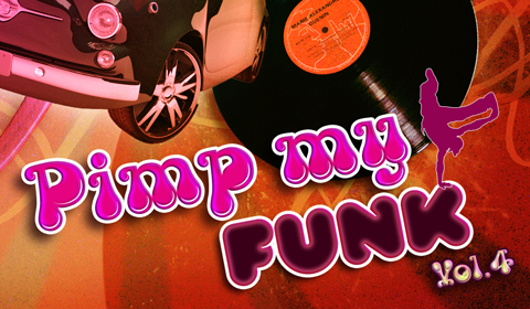 [PODCAST] Pimp My Funk Vol.4 : Ghetto Funk, Hip Hop, Breakbeat, Mashup and more …