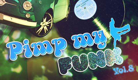 [PODCAST] Pimp My Funk Vol.8 est disponible au téléchargement